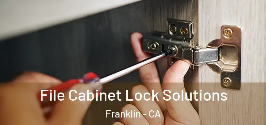  File Cabinet Lock Solutions Franklin - CA