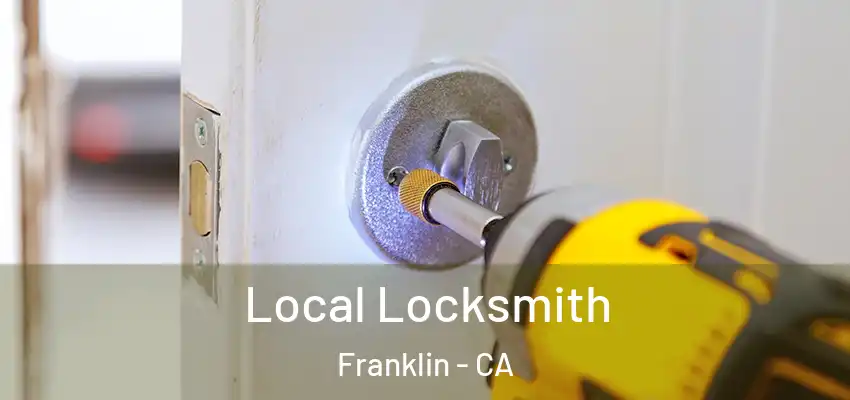  Local Locksmith Franklin - CA