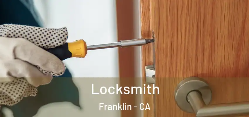Locksmith Franklin - CA