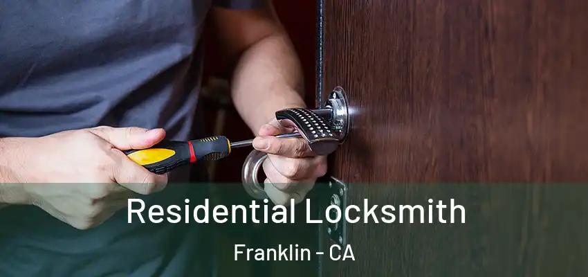  Residential Locksmith Franklin - CA
