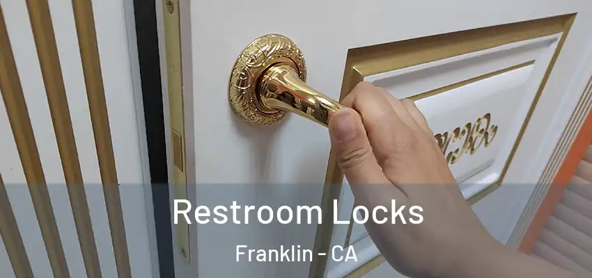  Restroom Locks Franklin - CA