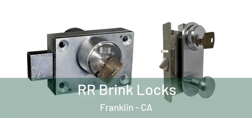  RR Brink Locks Franklin - CA